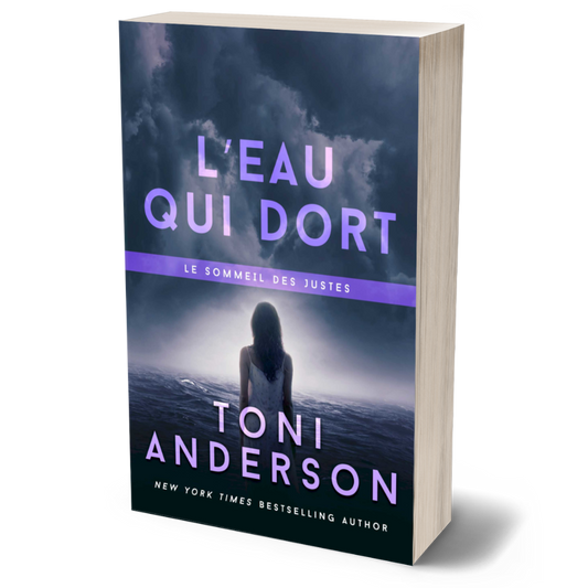 L_eau qui dort thriller romantique paperback by toni anderson