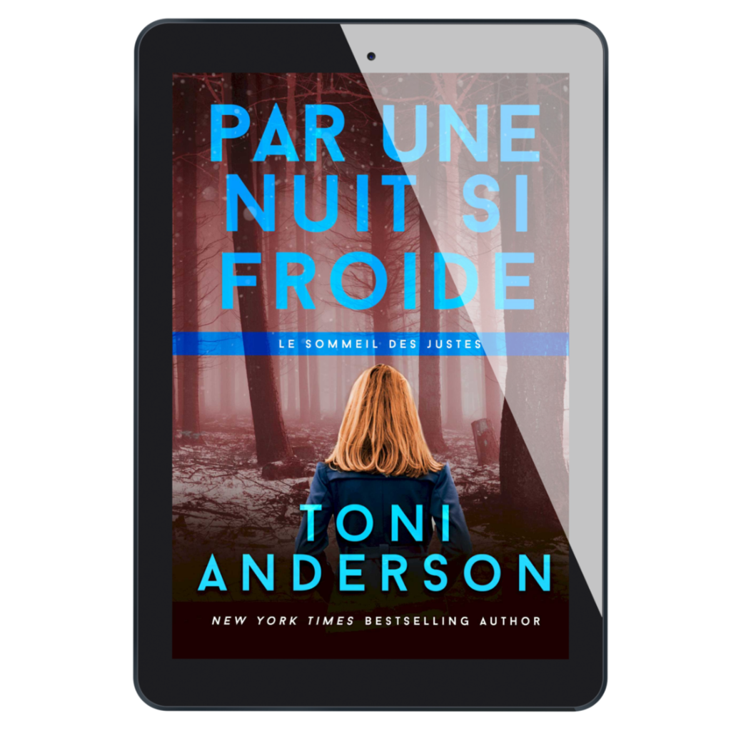 Par une nuit si froide ,Le sommeil des justes t. 2, Thriller romantique de Toni Anderson