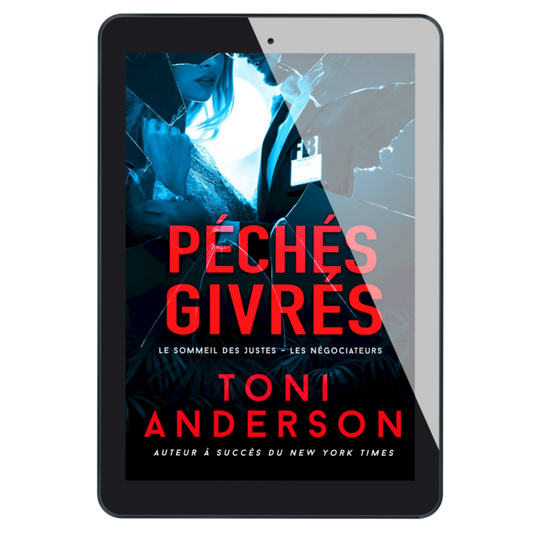 Péchés givrés: Suspense et Sentiments (Le Sommeil des Justes – Les Négociateurs t. 2) Thriller romantique de Toni Anderson