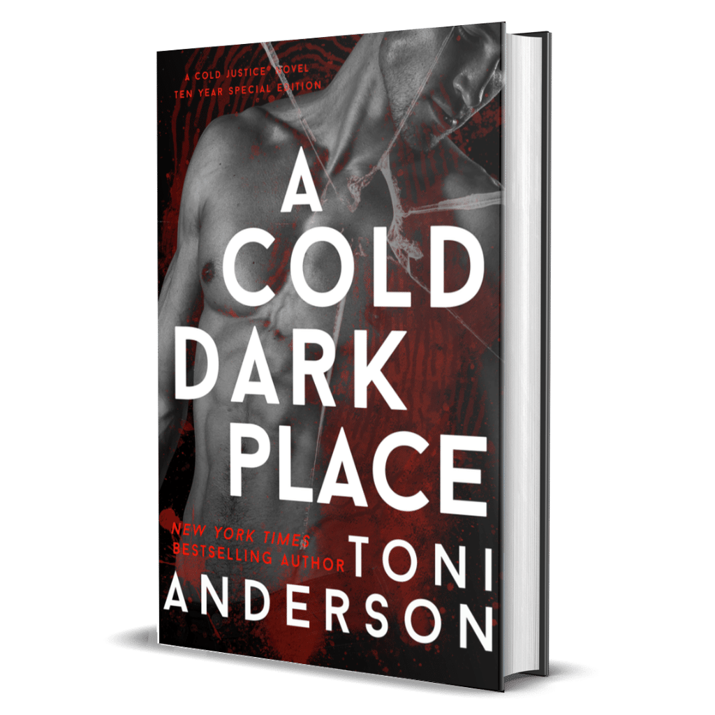 A Cold Dark Place 10 Year Special Edition by Toni Anderson