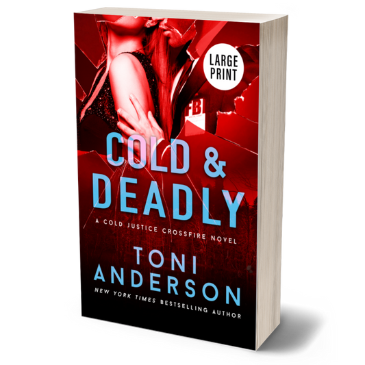 Cold & Deadly Romantic Suspense Large print by Toni Anderson