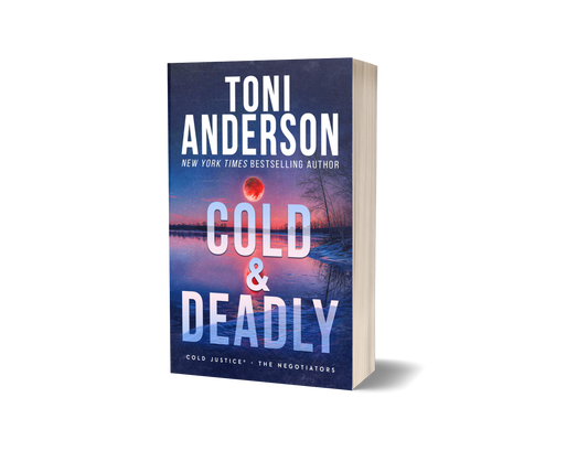 Cold & Deadly Romantic Thriller paperback by Toni Anderson