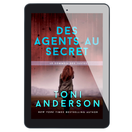 Des agents au secret: Romance à suspense - FBI (Le sommeil des justes t. 7)  Thriller romantique de Toni Anderson
