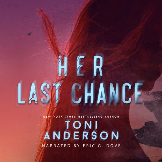Her Last Chance Her Romantic Suspense Romantic Thriller series 