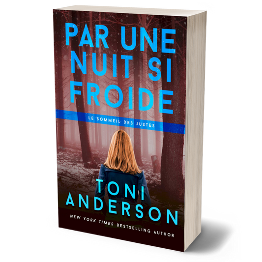 Par une nuit si froide thriller romantique paperback by Toni Anderson